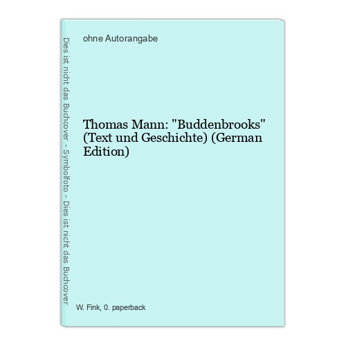 Thomas mann buddenbrooks - mann:, "buddenbrooks"